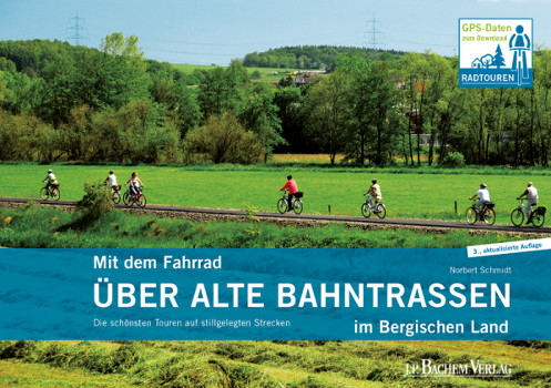 Bachem Radwanderfuehrer Bahntrassen Bergisches Land