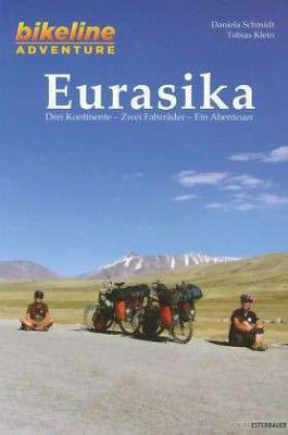 Radreisebericht: Eurasika 3 Kontinente - zwei Fahrraeder - ein Abenteuer