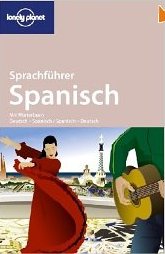 Sprachfuehrer  spanisch Lonely Planet