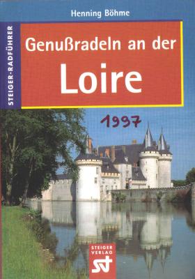 Radwanderführer Loire Steigerverlag